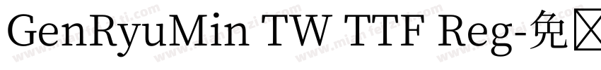 GenRyuMin TW TTF Reg字体转换